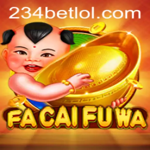 FaCaiFuWa: The Exciting World of 234 Bet